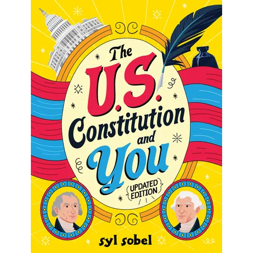 The U.S. Constitution and You