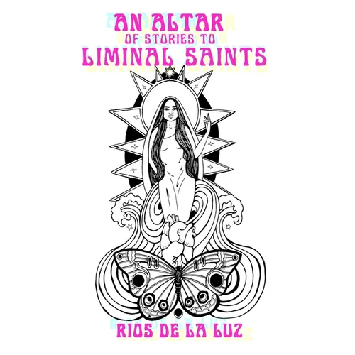 An Altar of Stories to Liminal Saints