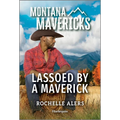 Lassoed by a Maverick
