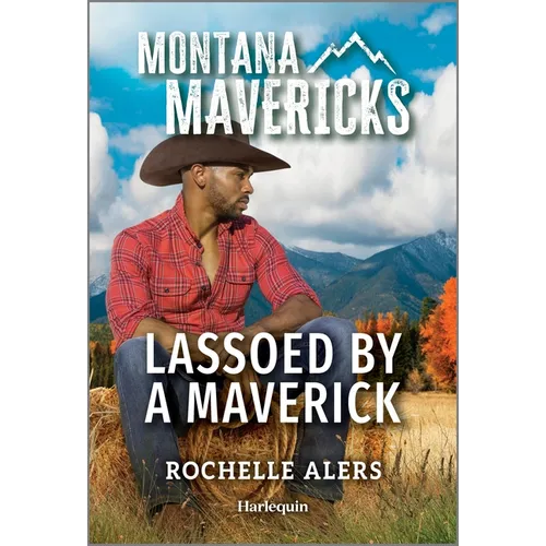 Lassoed by a Maverick