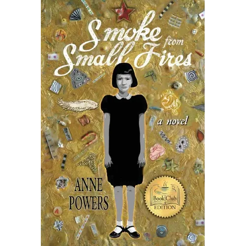 Smoke from Small Fires: Book Club Edition
