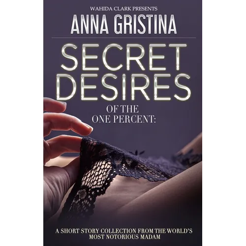 Secret Desires of the One Percent