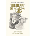The Heart of Roaring Lambs