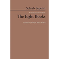 Sohrab Sepehri: A Selection of Poems from the Eight Books