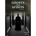 Ghosts and Spirits