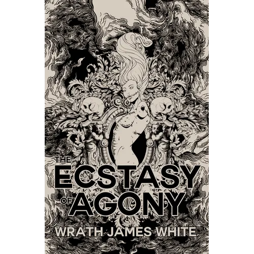 The Ecstasy of Agony