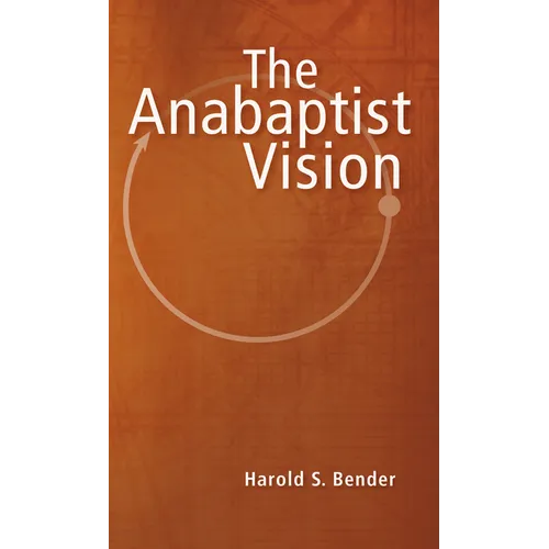 The Anabaptist Vision