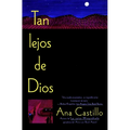 Tan Lejos de Dios = So Far from God