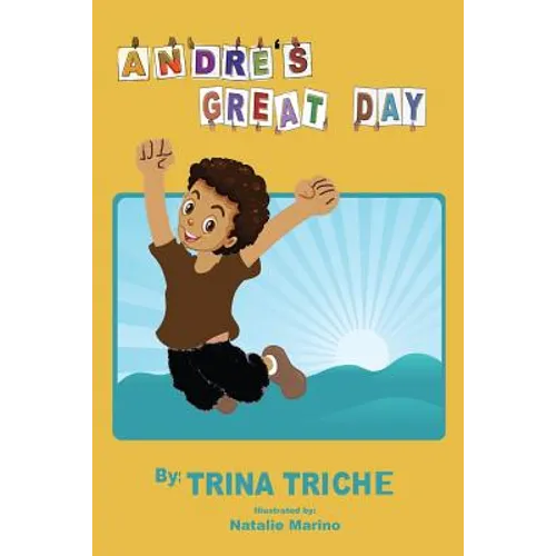 Andre's Great Day