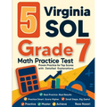 5 Virginia SOL Grade 7 Math Practice Tests: Proven Practice for Top Scores with Detailed Explanations