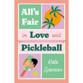 All's Fair in Love and Pickleball