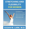 Stretching and Flexibility for Women
