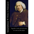 Preface to Shakespeare: Together with selected notes on some of the plays