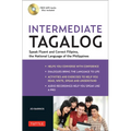 Intermediate Tagalog: Learn to Speak Fluent Tagalog (Filipino), the National Language of the Philippines (Online Media Downloads Included) [With CDROM
