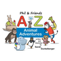Phil and Friends A to Z Animal Adventures