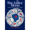 The Killer Menu: A Delicious Tale of Food, Family and Murder.