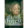 Lily's Forest