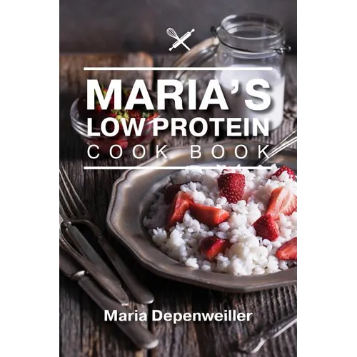 Maria's Low Protein Cook Book