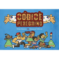 Códice Peregrino: (Pilgrim Codex Spanish Edition)