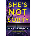 She's Not Sorry: A Psychological Thriller
