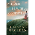 All Our Beautiful Goodbyes