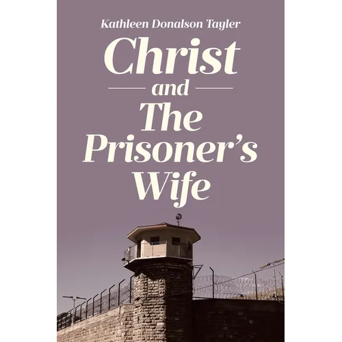 Christ and The Prisoner's Wife
