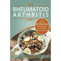 Rheumatoid Arthritis - The Simple Anti Inflammatory Recipe Book for a Healthy Immune System: 28 Day Meal Plans