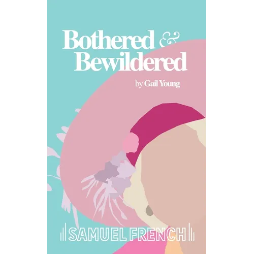 Bothered and Bewildered