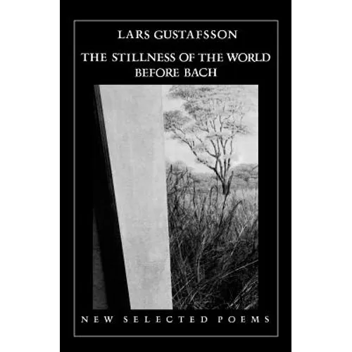 The Stillness of the World Before Bach: Poetry
