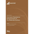 Corrosion Resistance Enhancement of the Materials Surface