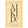 Aikido: Principles of Kata and Randori