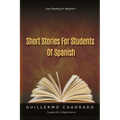 Short Stories for Students of Spanish: Easy Reading for Beginners