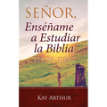 Señor, Enséñame a Estudiar la Biblia en 28 Días / Lord, Teach Me to Study the Bible in 28 Days