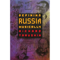 Defining Russia Musically: Historical and Hermeneutical Essays
