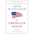 The American Spirit: Who We Are and What We Stand for