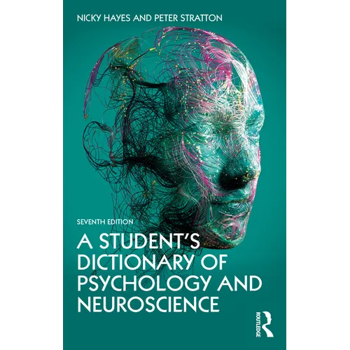 A Student's Dictionary of Psychology and Neuroscience
