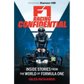 F1 Racing Confidential: Inside Stories from the World of Formula One