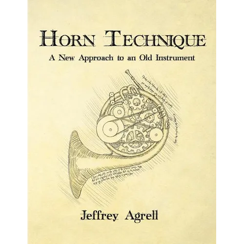 Horn Technique: A New Approach to an Old Instrument
