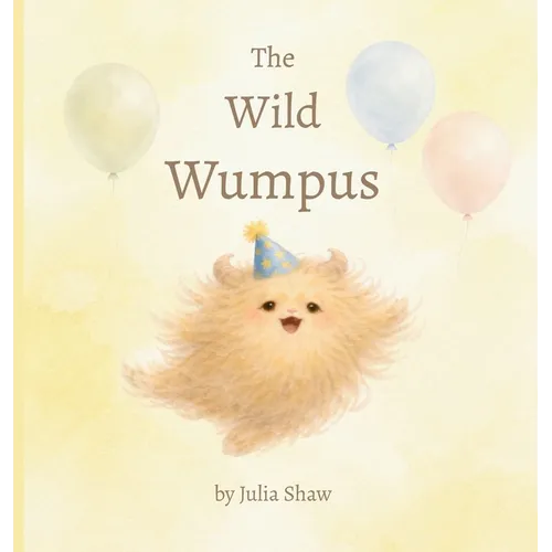 The Wild Wumpus: a little book about big feelings
