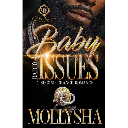 Baby Daddy Issues: A Second Chance Romance: Standalone