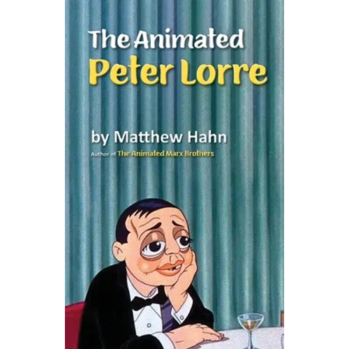 The Animated Peter Lorre (hardback)