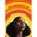 The Making of Yolanda La Bruja