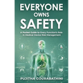 Everyone Owns Safety: A Pocket Guide to Every Function's Role in Medical Device Risk Management