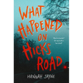 What Happened on Hicks Road