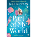Part of My World: What I've Learned from the Little Mermaid about Love, Faith, and Finding My Voice