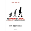 The Unfolding of Language: An Evolutionary Tour of Mankind's Greatest Invention