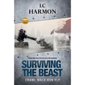 Surviving The Beast: Crawl Walk Run Fly