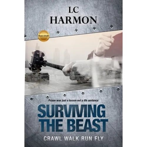 Surviving The Beast: Crawl Walk Run Fly