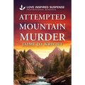 Attempted Mountain Murder