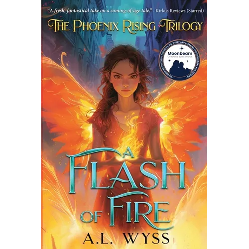 A Flash of Fire: The Phoenix Rising Trilogy, Book 1